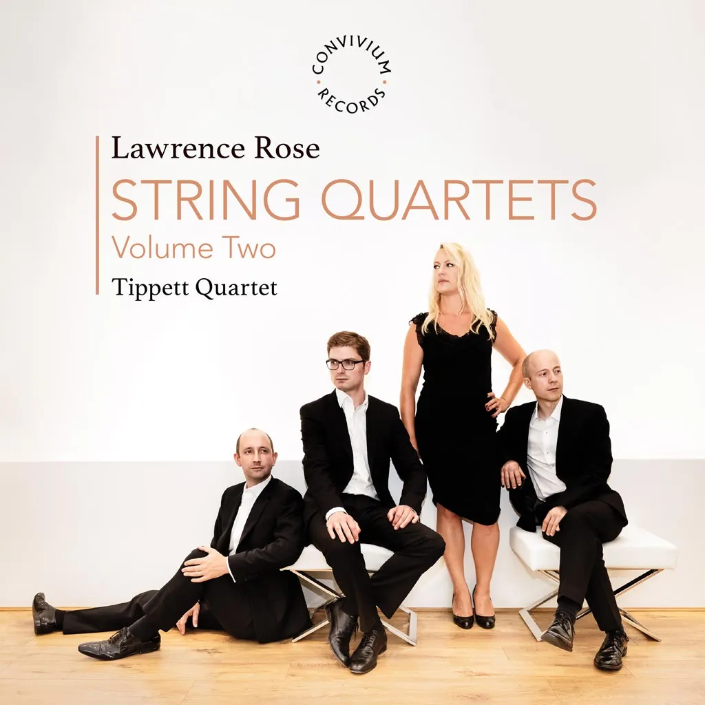 Lawrence Rose: String Quartets Volume II